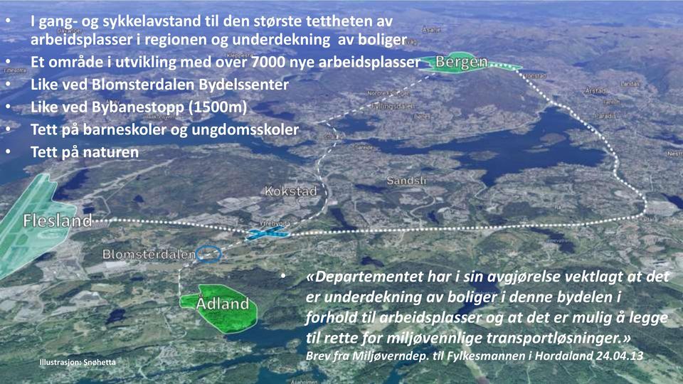 naturen Illustrasjon: Snøhetta «Departementet har i sin avgjørelse vektlagt at det er underdekning av boliger i denne bydelen i forhold til