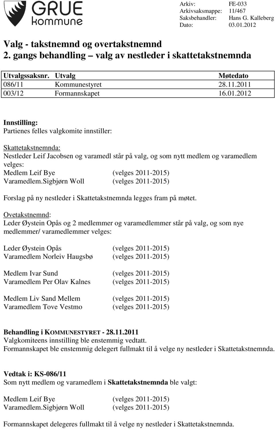 003/12 Formannskapet 16.01.