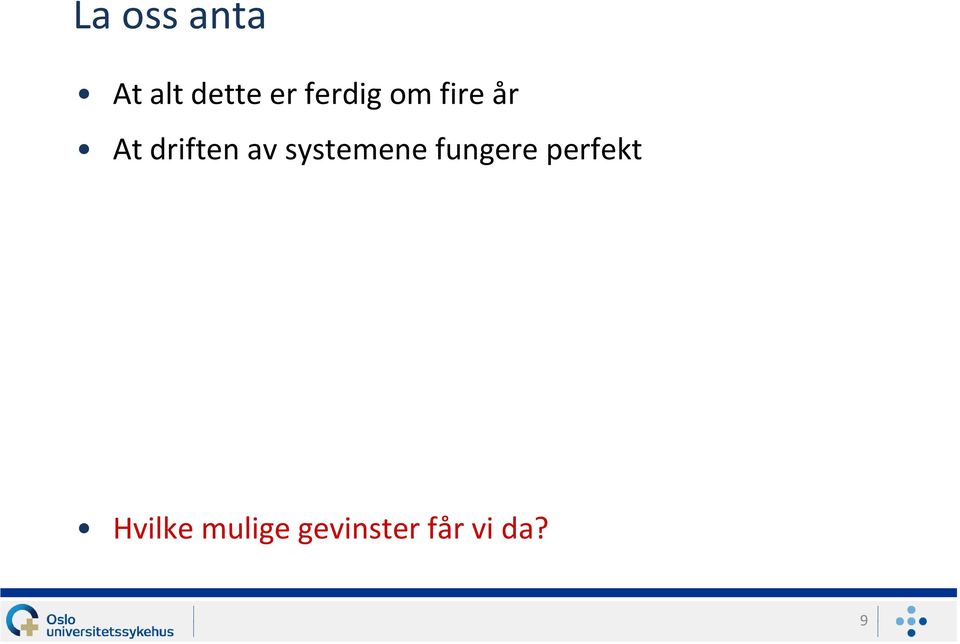 av systemene fungere perfekt