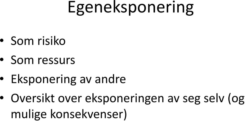 Oversikt over eksponeringen av