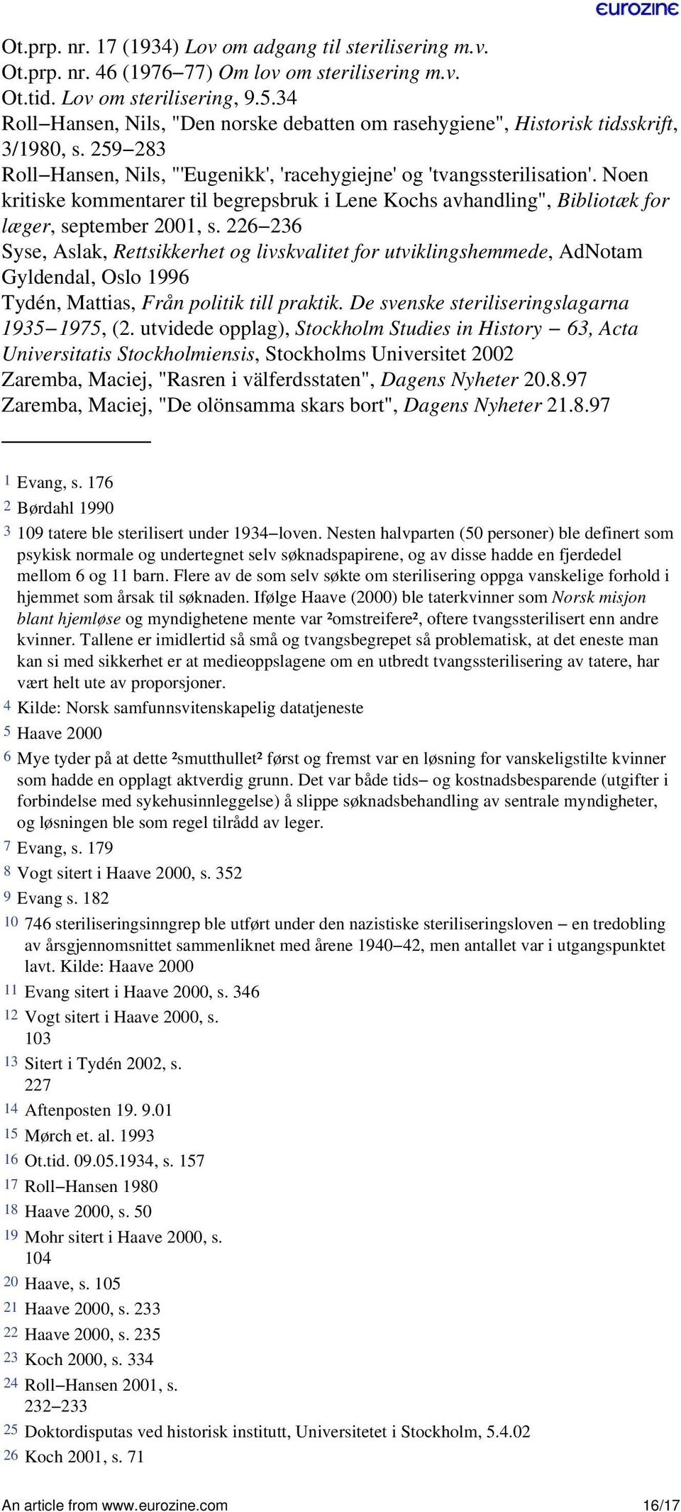 Noen kritiske kommentarer til begrepsbruk i Lene Kochs avhandling", Bibliotæk for læger, september 2001, s.