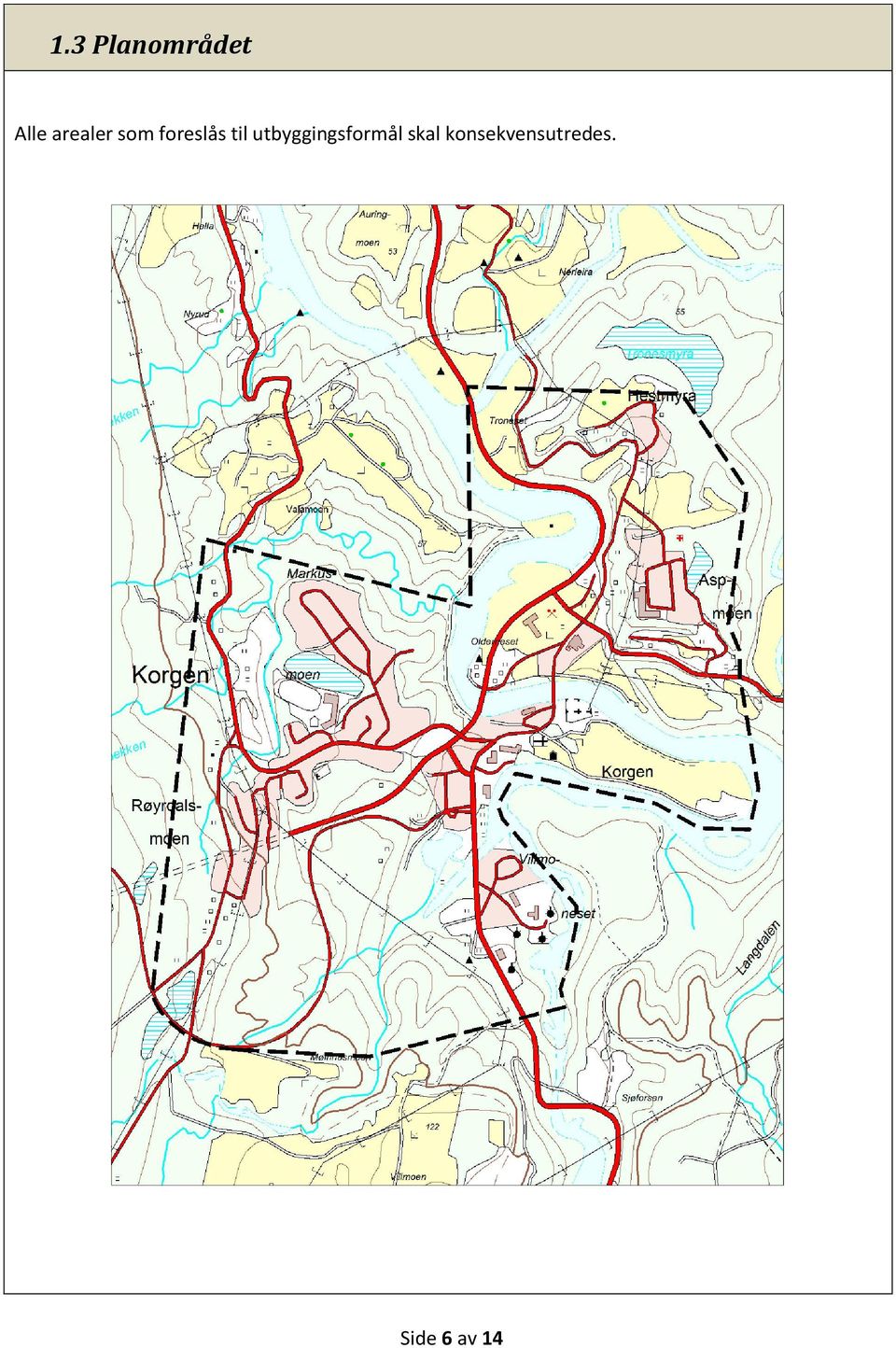 utbyggingsformål skal