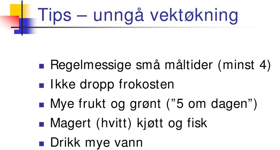 frokosten Mye frukt og grønt ( 5 om