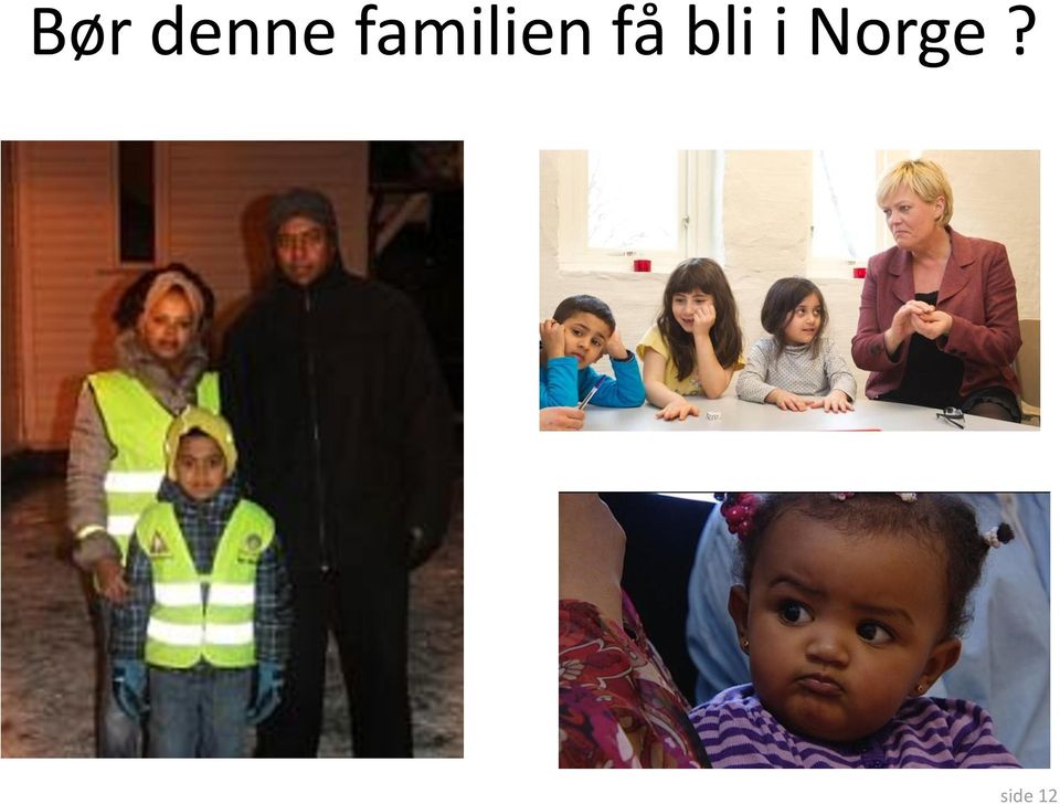 få bli i