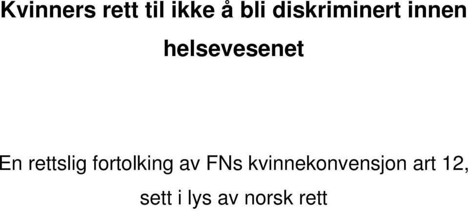 rettslig fortolking av FNs