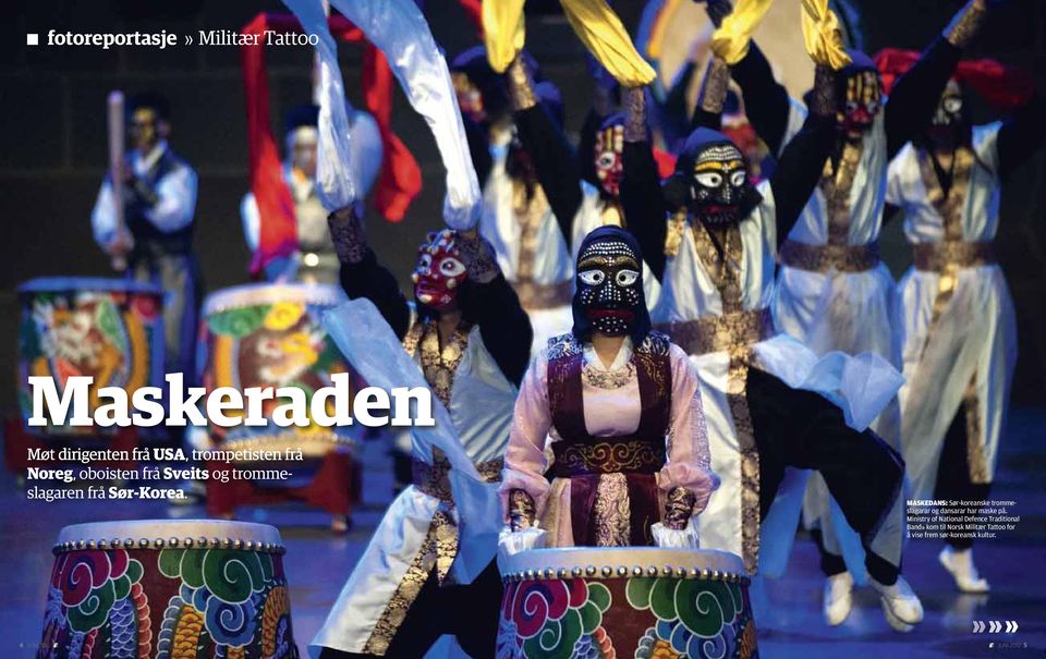 MASKEDANS: Sør-koreanske tromme - slagarar og dansarar har maske på.