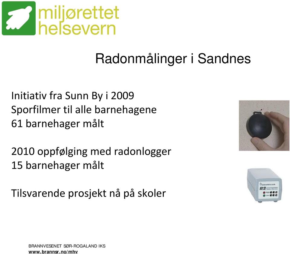 barnehager målt 2010 oppfølging med