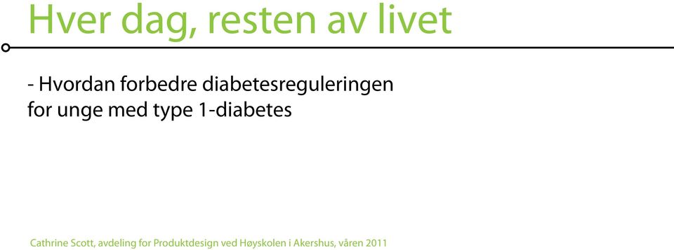 type 1-diabetes Cathrine Scott, avdeling