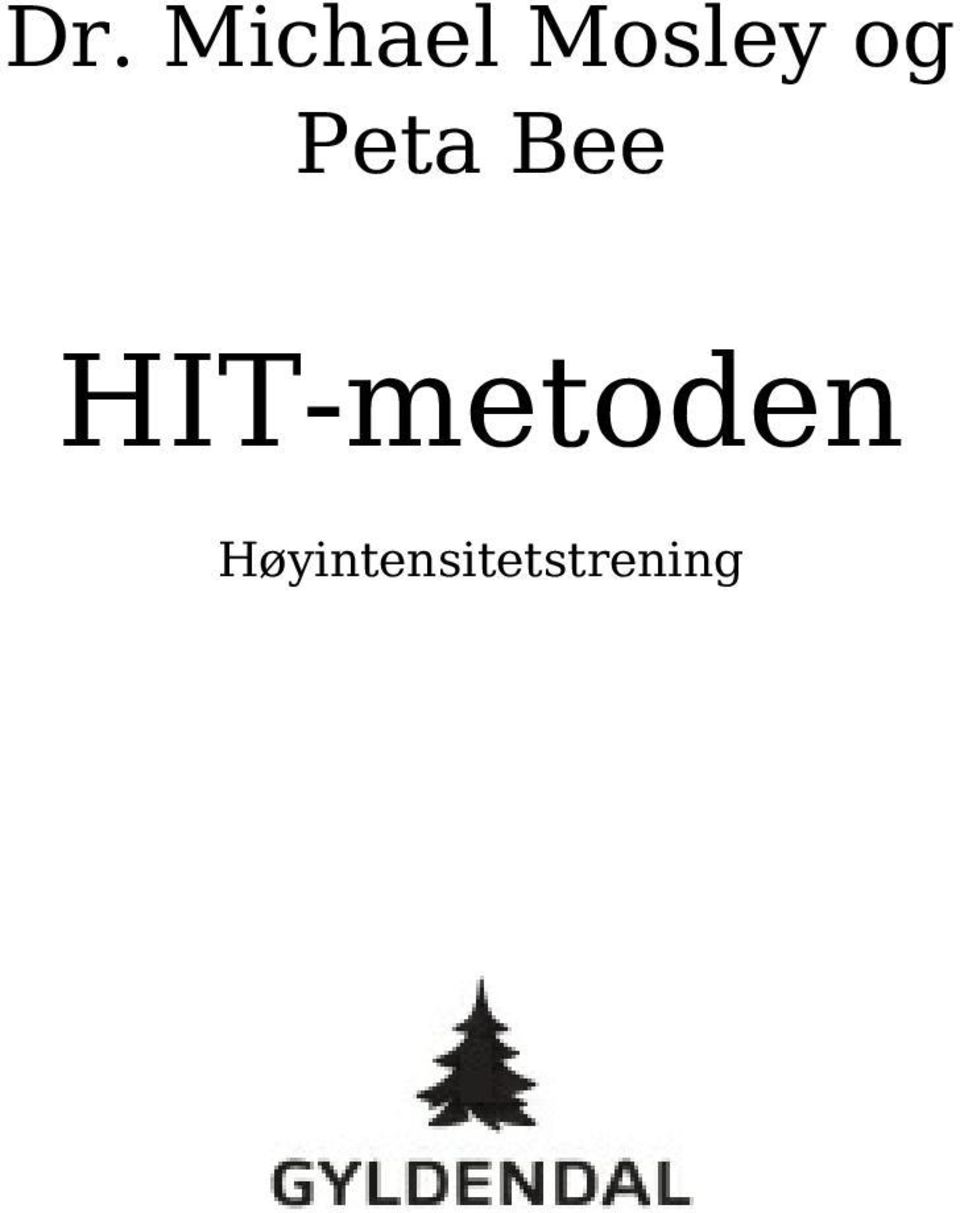 Bee HIT-metoden