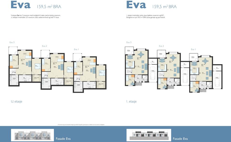 . etasje inneholder entre, stue, kjøkken, sovero og. oligeren er på, R pluss garasje og sportsbod. :, :, :, "alk in closet" :, :, :, SLG _Eva lt. sov :, Sov :, Eva - U.etg, :, :, Sov :, lt.