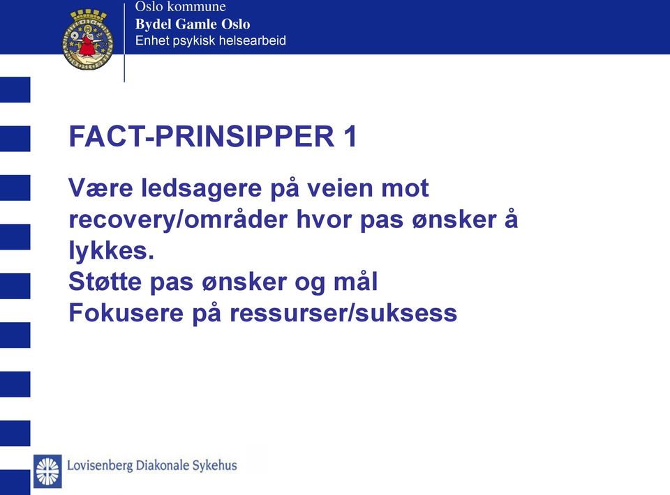 ønsker å lykkes.