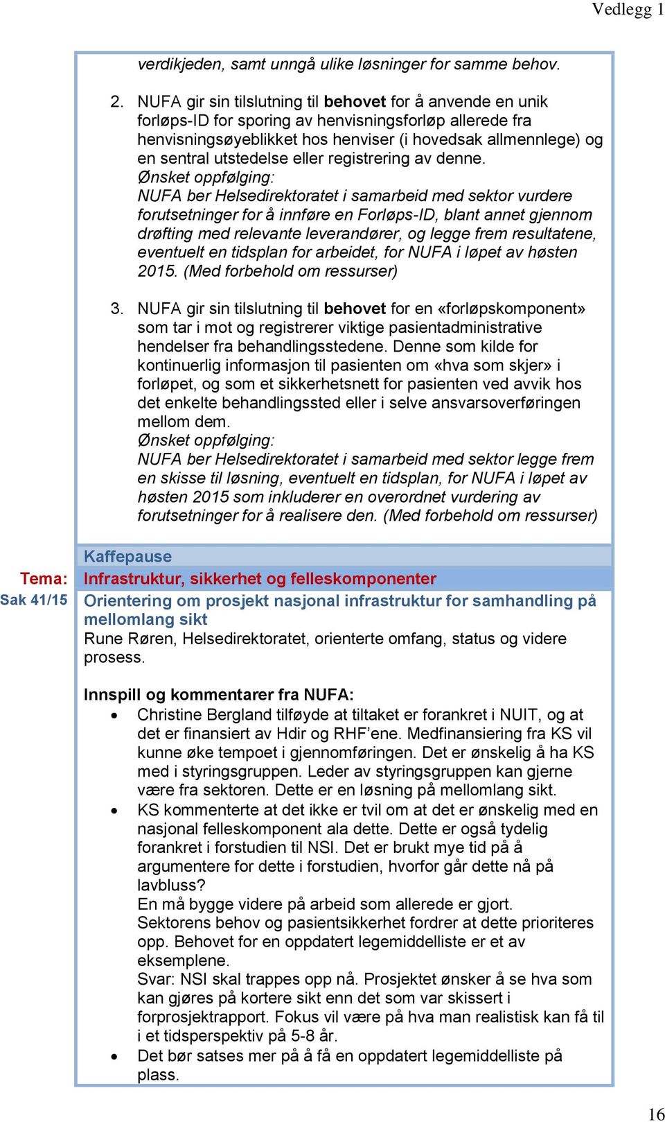 utstedelse eller registrering av denne.