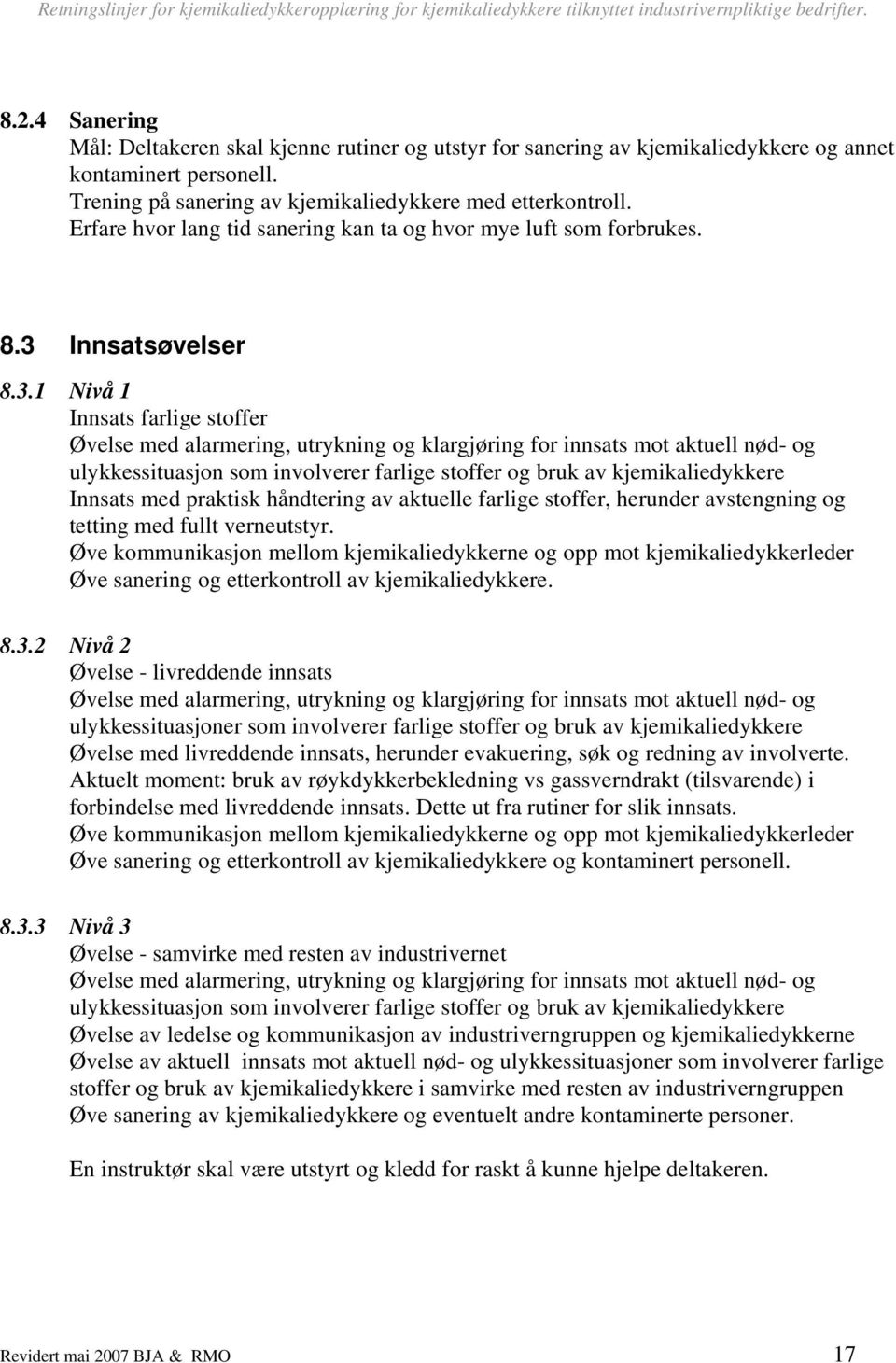 Innsatsøvelser 8.3.