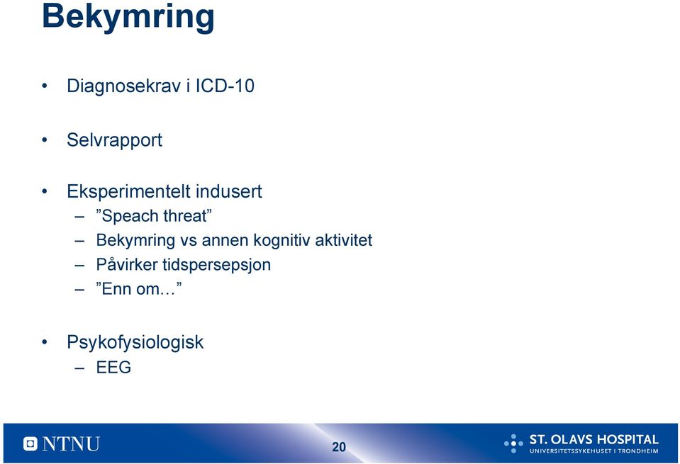 Bekymring vs annen kognitiv aktivitet