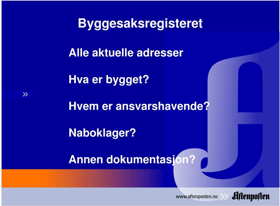 bygget?