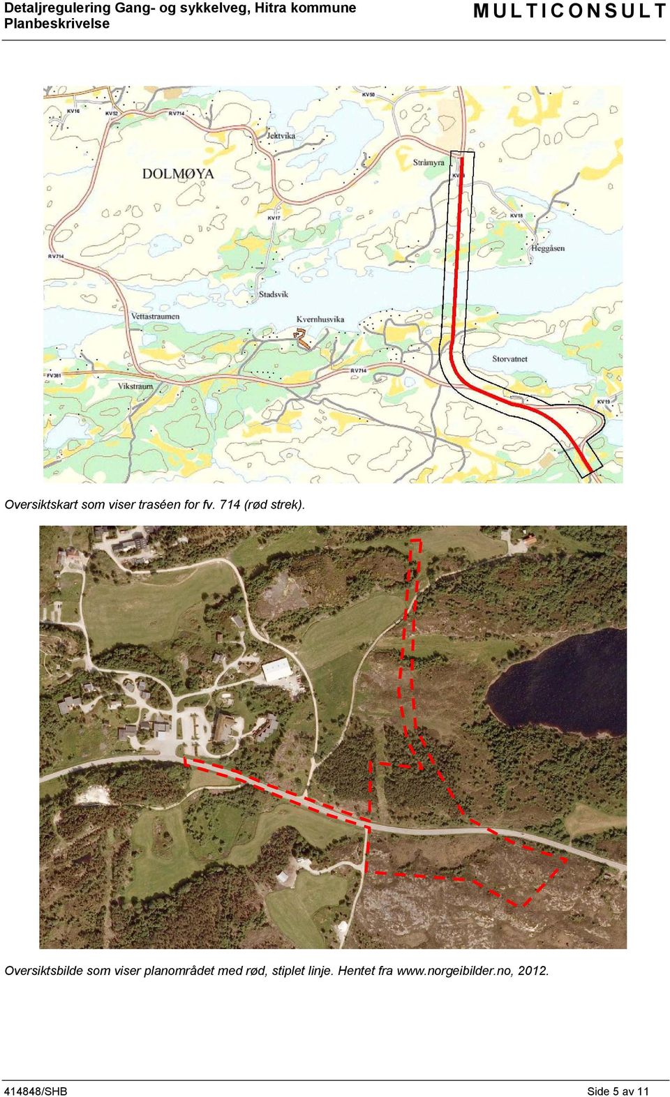 Oversiktsbilde som viser planområdet med