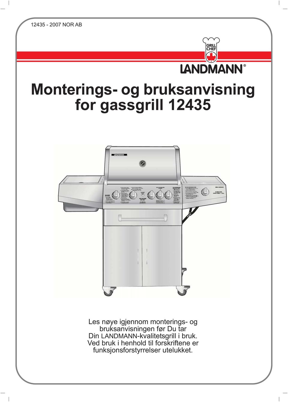 bruksanvisningen før Du tar Din LANDMANN-kvalitetsgrill i