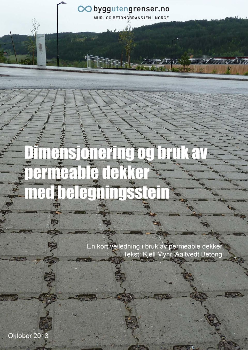 veiledning i bruk av permeable dekker