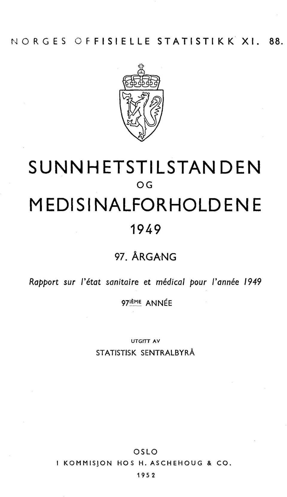 ÅRGANG Rapport sur l'état sanitaire et médical pour