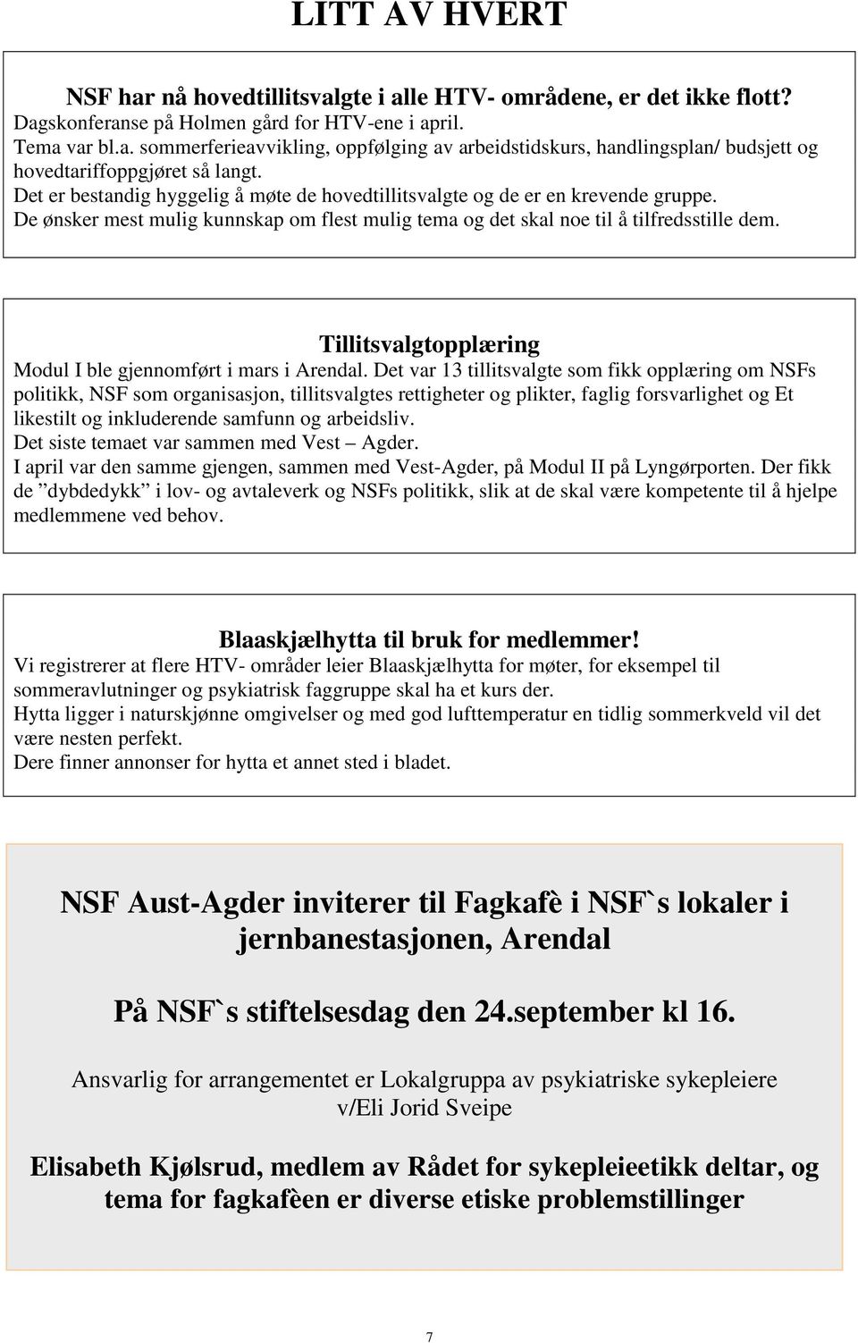 Tillitsvalgtopplæring Modul I ble gjennomført i mars i Arendal.