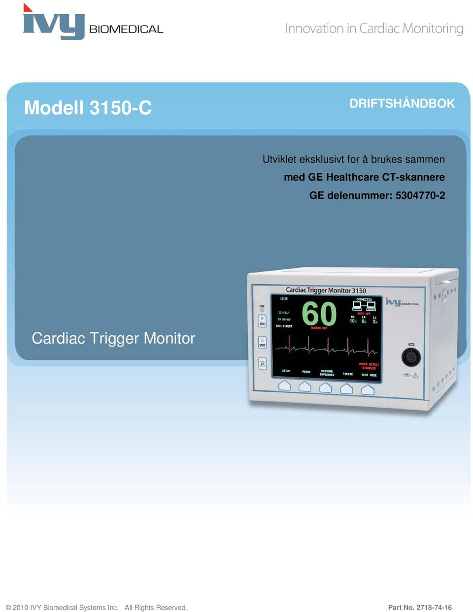 delenummer: 5304770-2 Cardiac Trigger Monitor 2010 IVY