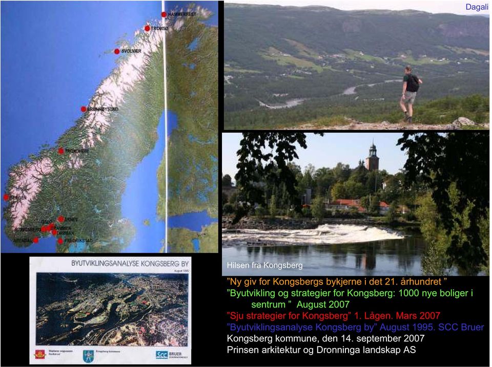 2007 Sju strategier for Kongsberg 1. Lågen.