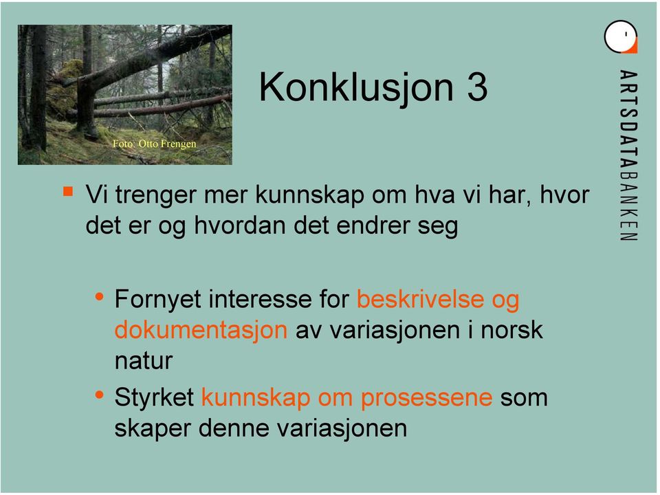 interesse for beskrivelse og dokumentasjon av variasjonen i