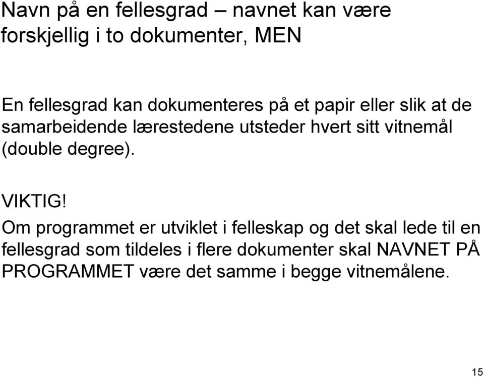 vitnemål (double degree). VIKTIG!