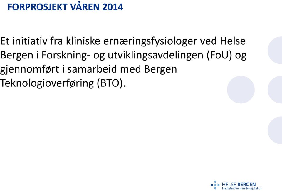 Forskning- og utviklingsavdelingen (FoU) og