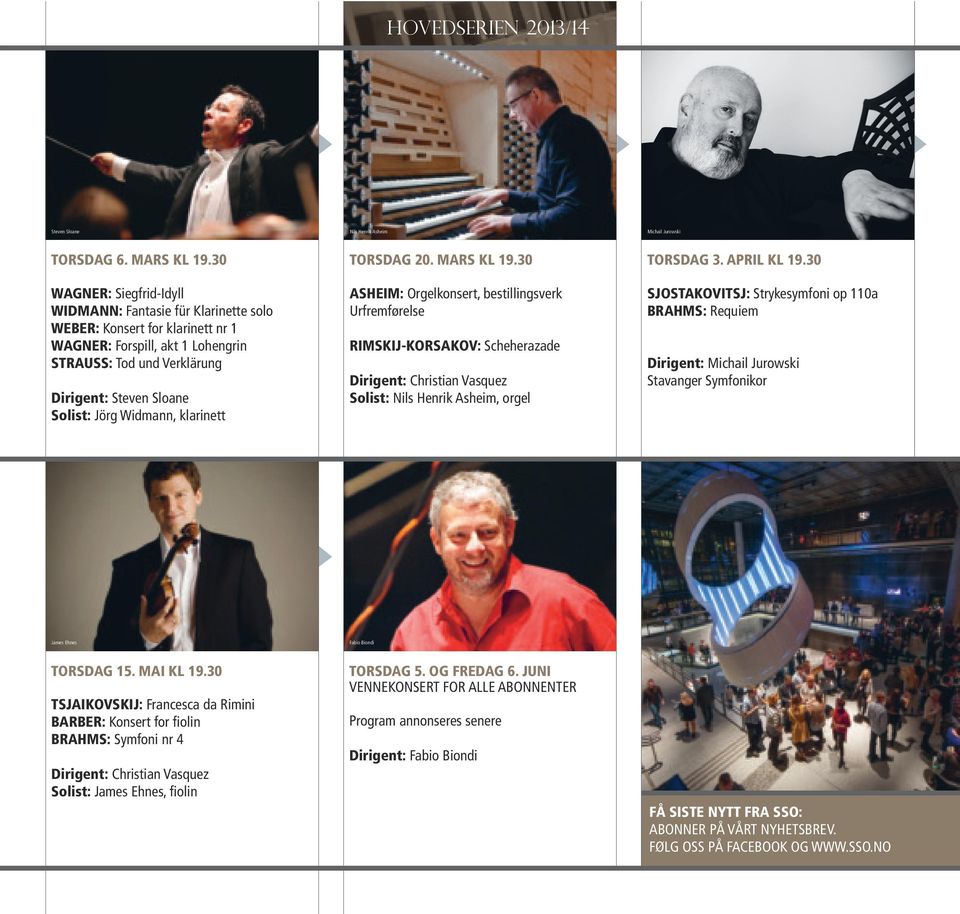 Widmann, klarinett TORSDAG 0. MARS KL 9.0 ASHEIM: Orgelkonsert, bestillingsverk Urfremførelse RIMSKIJ-KORSAKOV: Scheherazade Dirigent: Christian Vasquez Solist: Nils Henrik Asheim, orgel TORSDAG.