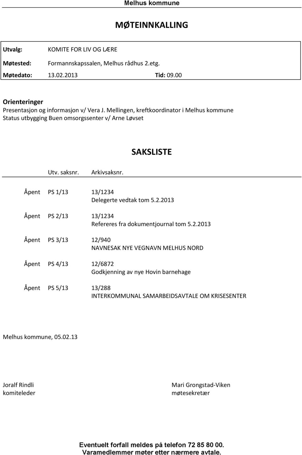 4 Delegerte vedtak tom 5.2.