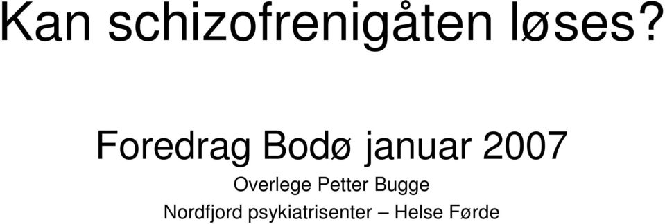 Overlege Petter Bugge
