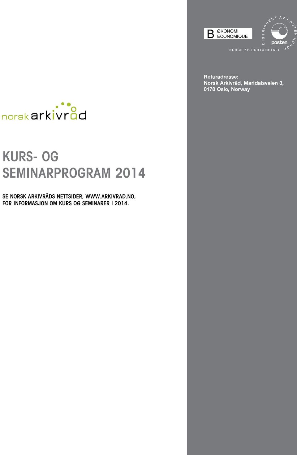 SEMINARPROGRAM 2014 SE NORSK ARKIVRÅDS NETTSIDER,