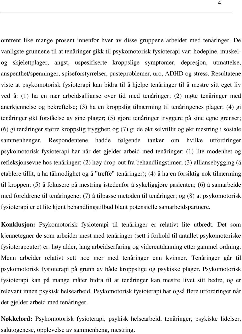 spisefrstyrrelser, pusteprblemer, ur, ADHD g stress.