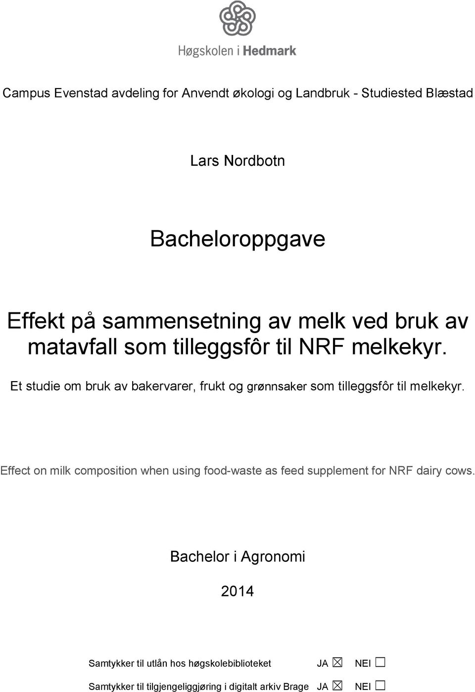 Et studie om bruk av bakervarer, frukt og grønnsaker som tilleggsfôr til melkekyr.