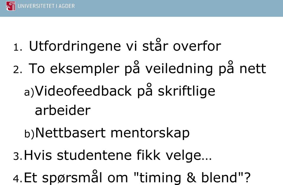 a)videofeedback på skriftlige arbeider