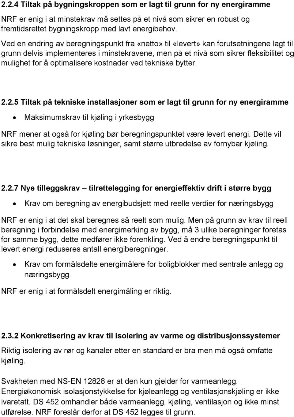 optimalisere kostnader ved tekniske bytter. 2.