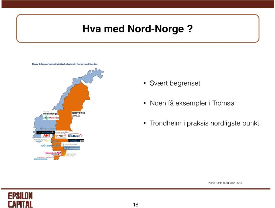 eksempler i Tromsø Trondheim i