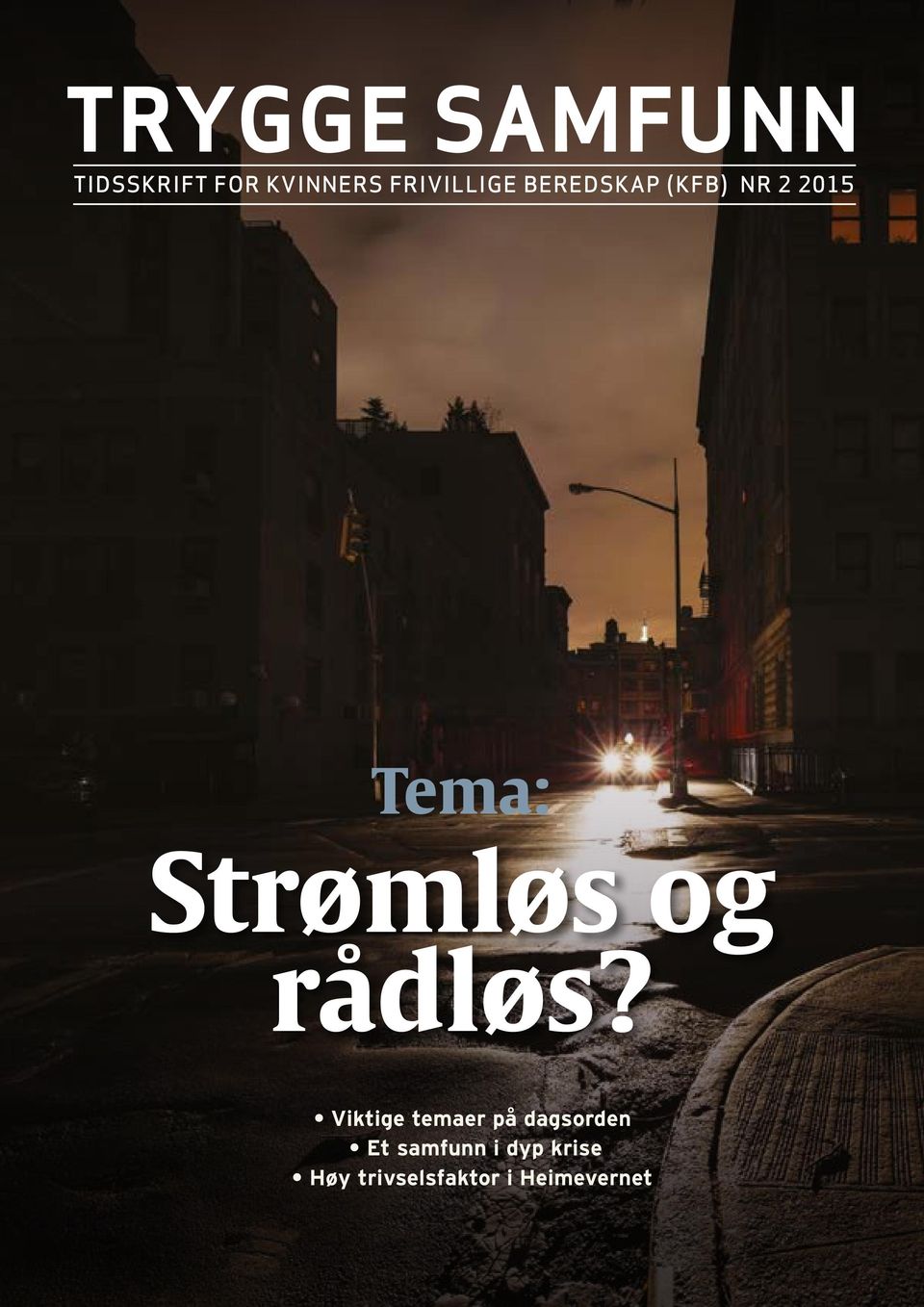 Strømløs og rådløs?