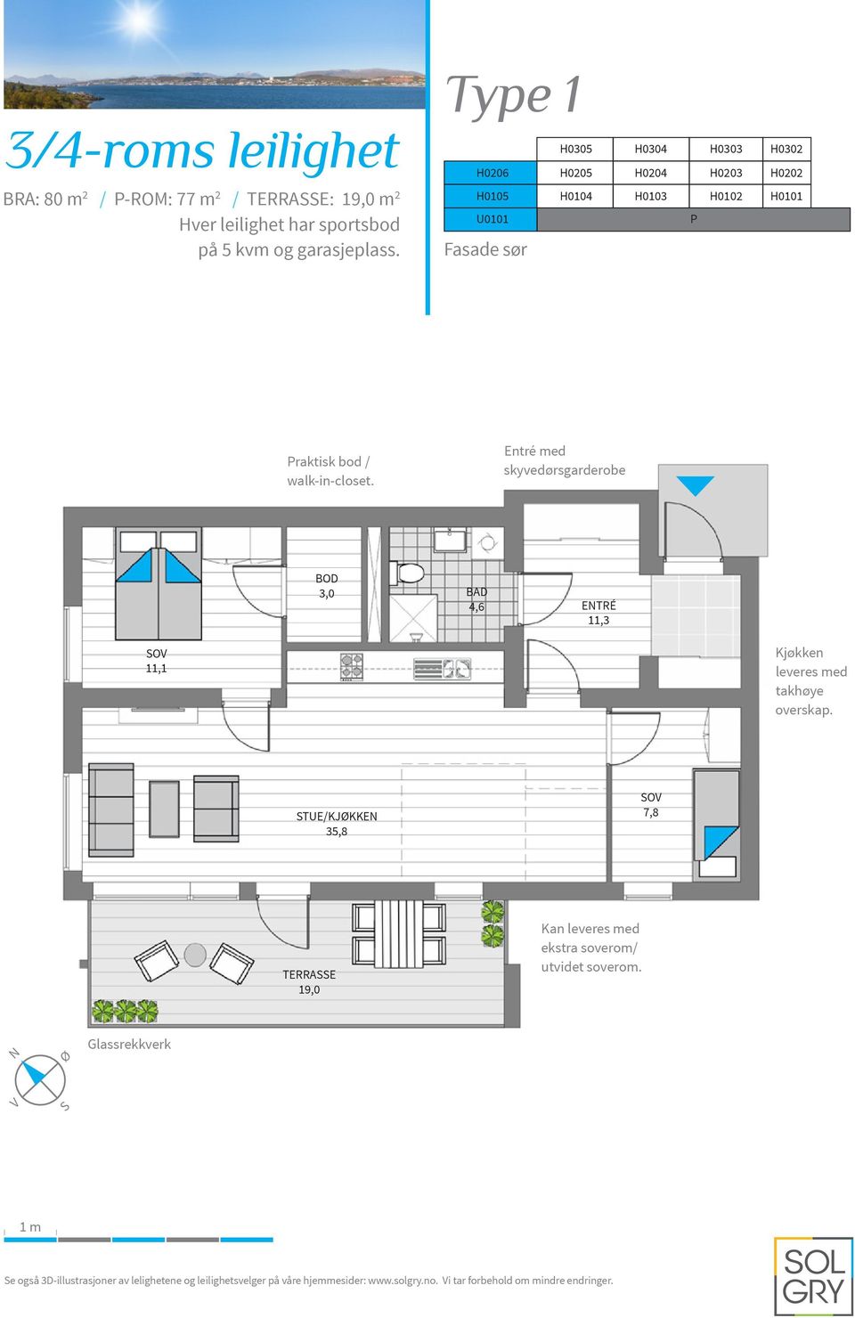 Entré med skyvedørsgarderobe BOD 3,0 BAD 4,6 ENTRÉ 11,3 SOV 11,1 Kjøkken leveres med takhøye overskap.