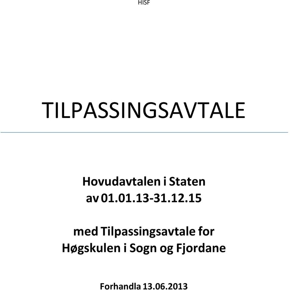 15 med Tilpassingsavtale for