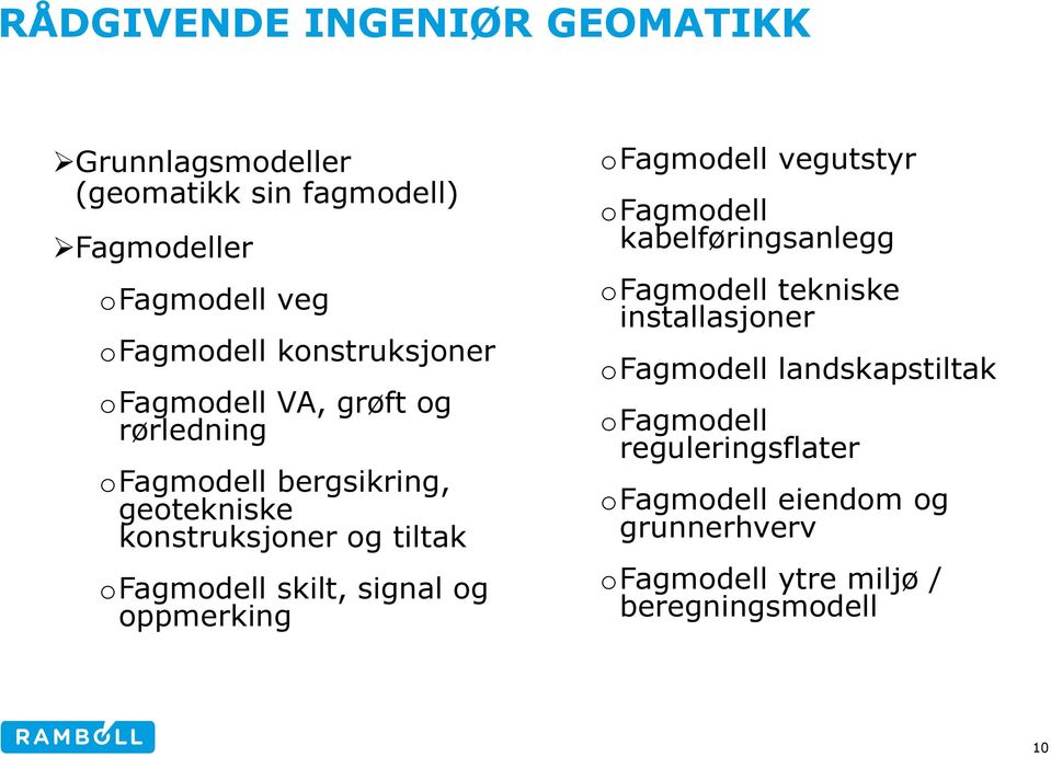 oppmerking ofagmodell vegutstyr ofagmodell kabelføringsanlegg ofagmodell tekniske installasjoner ofagmodell