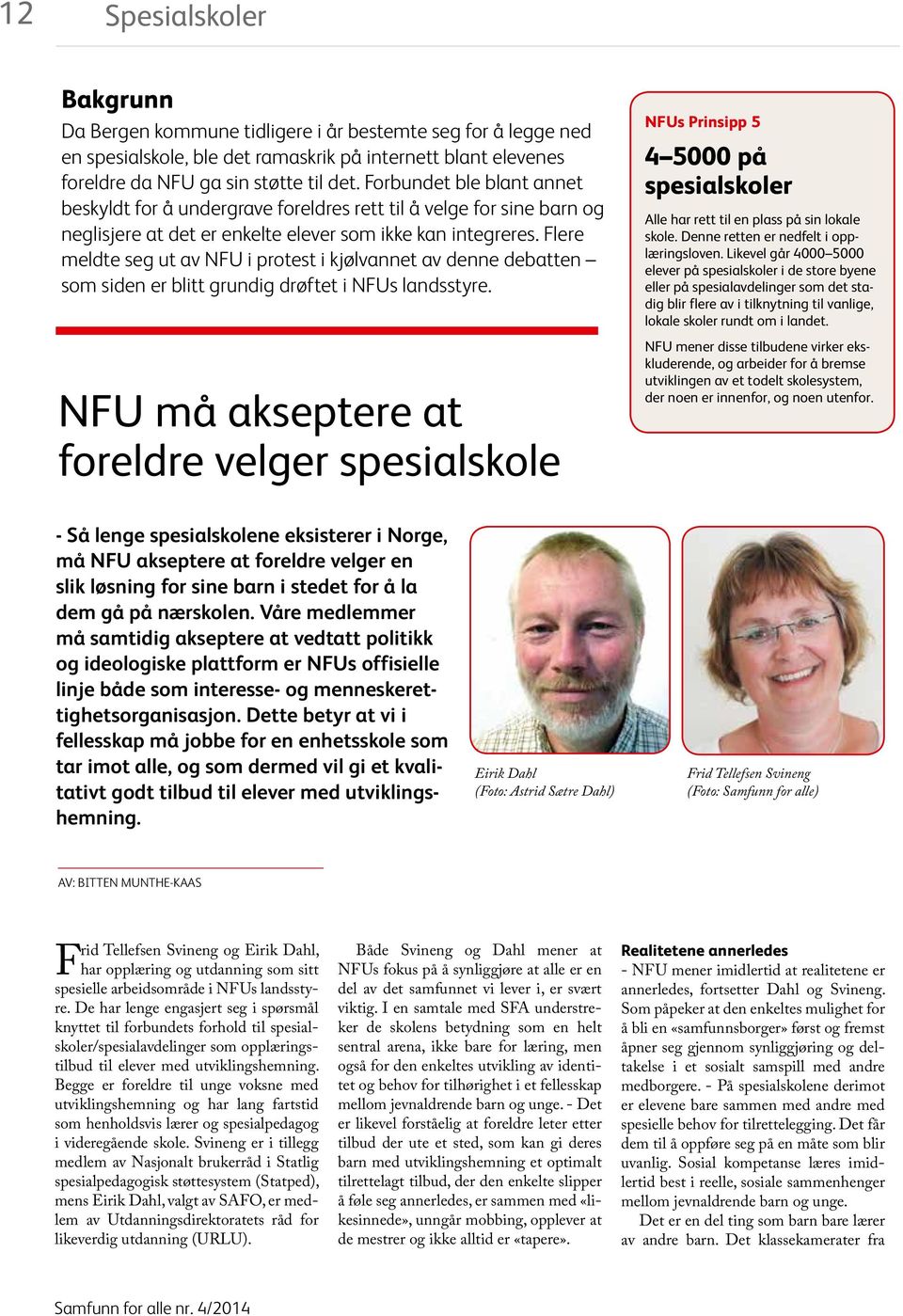 Flere meldte seg ut av NFU i protest i kjølvannet av denne debatten som siden er blitt grundig drøftet i NFUs landsstyre.