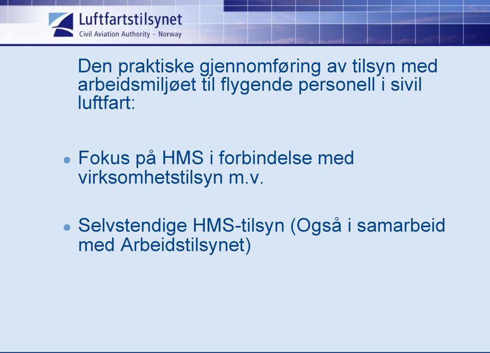 luftfart: Fokus på HMS i forbindelse med