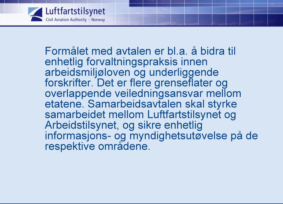 underliggende forskrifter.