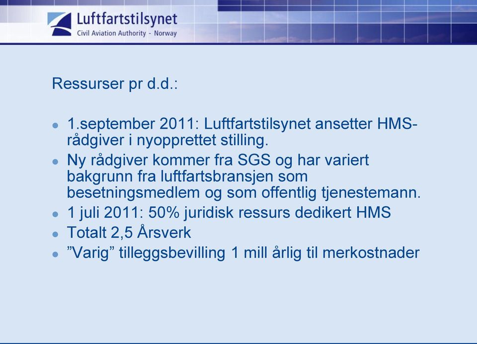 Ny rådgiver kommer fra SGS og har variert bakgrunn fra luftfartsbransjen som