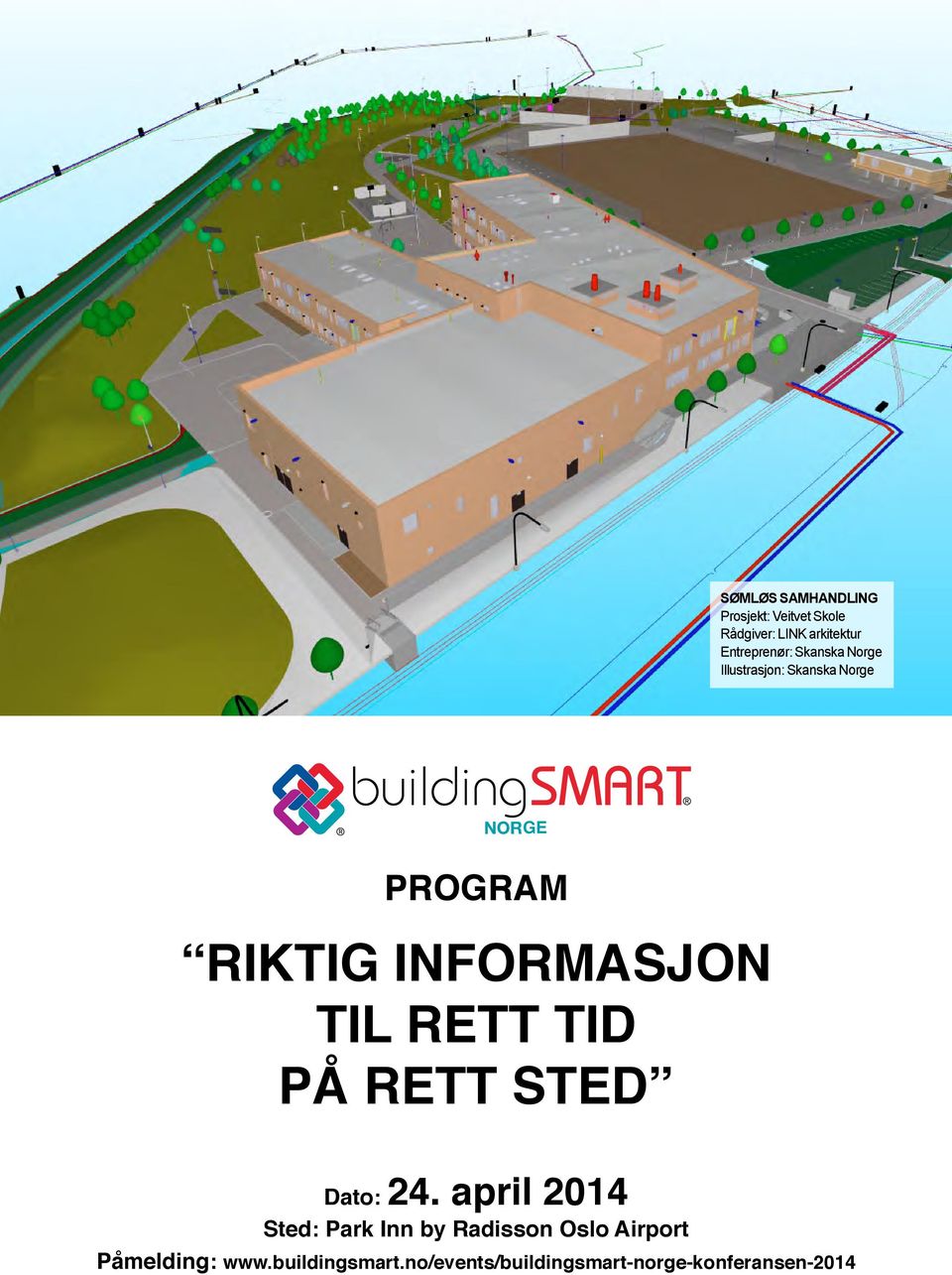 INFORMASJON TIL RETT TID PÅ RETT STED Dato: 24.