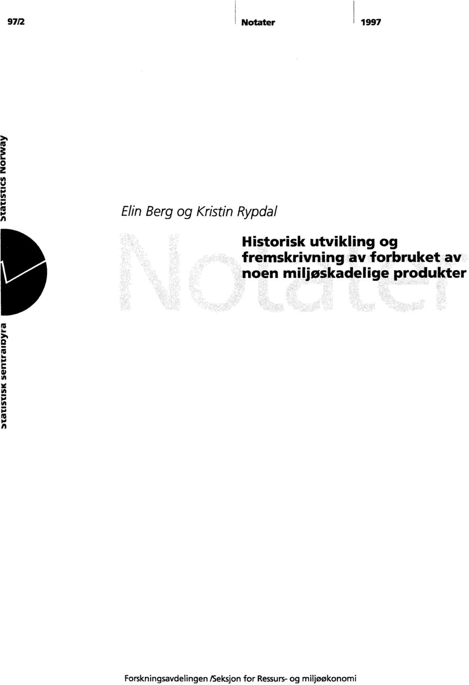 forbruket av noen miljøskadelige produkter