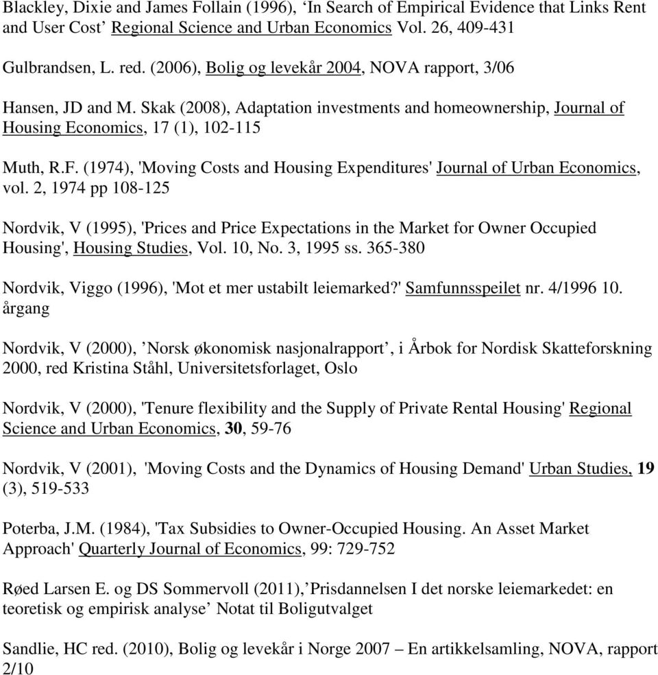 (1974), 'Moving Costs and Housing Expenditures' Journal of Urban Economics, vol.