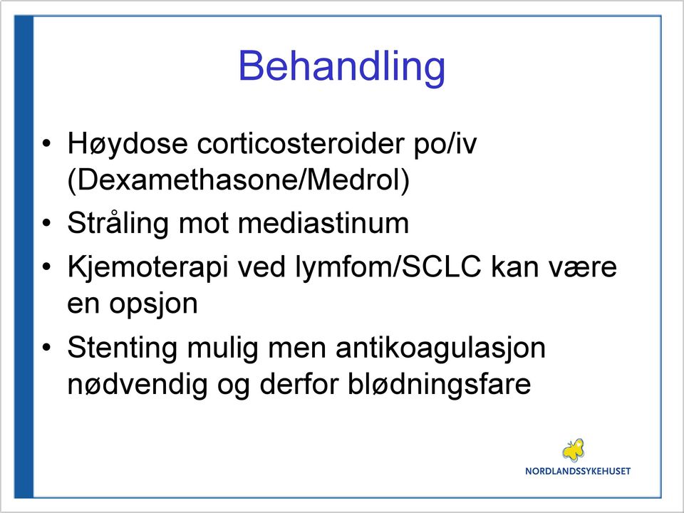 Kjemoterapi ved lymfom/sclc kan være en opsjon